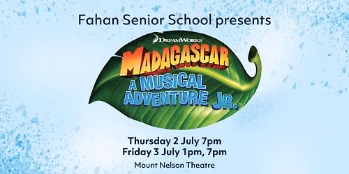 Fahan Senior School presents Madagascar - A Musical Adventure JR.