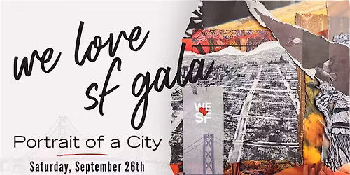 #welovesf Gala: Portrait of a City