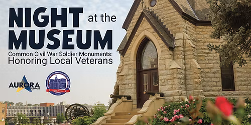 Night at the Museum: Honoring Local Veterans Of The American Civil War
