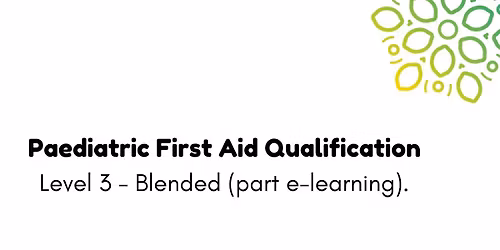 Level 3 Award in Paediatric First Aid RQF