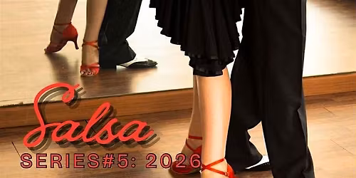 6 WEEK SERIES #5: SALSA 2026