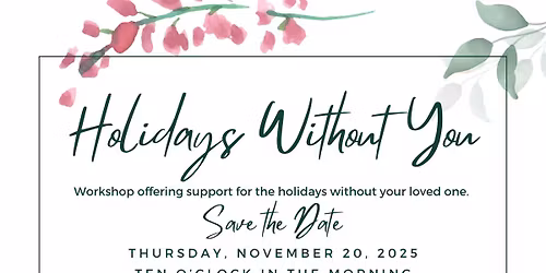 Holidays Without You- Brenham Hospice Brazos Valley