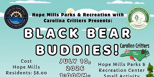 Black Bear Buddies: Carolina Critters @ Hope Mills