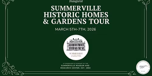 Summerville Historic Homes & Garden Tour