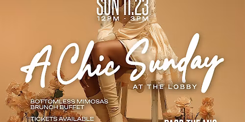 Bare & Bubbly: A Chic Sunday at The Lobby