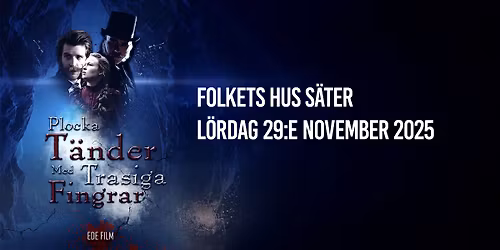 S\u00e4ter - Sista visningen av Plocka t\u00e4nder med trasiga fingrar