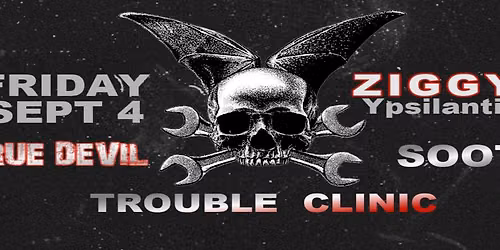 True Devil, Soot and Trouble Clinic at Ziggy's!