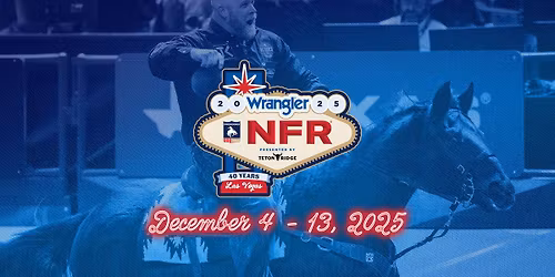 NFR 2025 - National Finals Rodeo Tickets