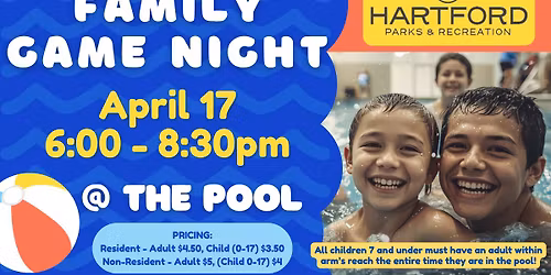 Family Game Night in the Pool Special Open Swim