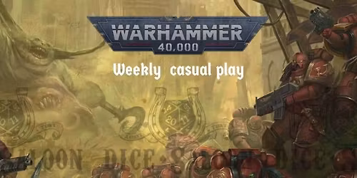 Warhammer 40k Weekly