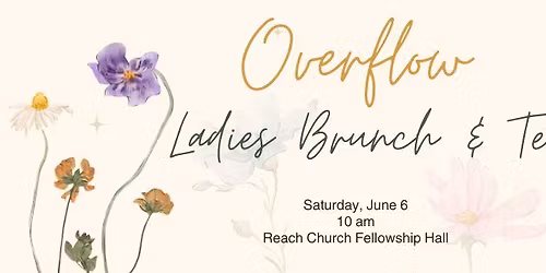 Overflow: Ladies Brunch & Tea