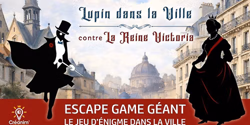 Lupin dans la Ville - BESANCON - Escape game g\u00e9ant