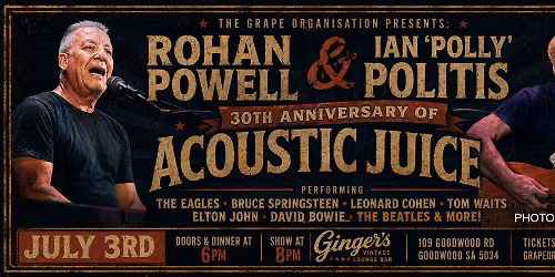 Rohan Powell and Ian 'Polly' Politis - Acoustic Juice 30th Anniversary