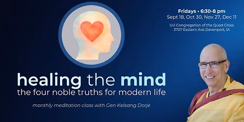 Healing the Mind (QC):The Four Noble Truths for Modern Life
