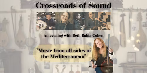 Crossroads of Sound: Music from All Sides of the Mediterranean