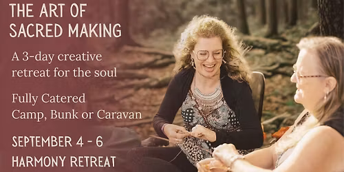The Art of Sacred Making \u2013 A 3-day Creative Journey