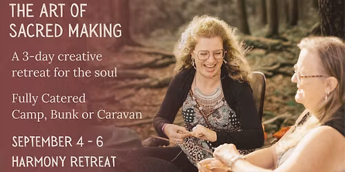 FULLY BOOKED - The Art of Sacred Making \u2013 A 3-day Creative Journey