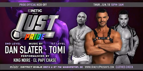 LUST: Official Capital Pride Kick-Off  with DJs Dan Slater & Tomi