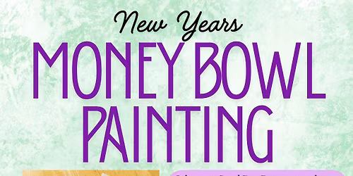 New Years Money Bowl Painting Party at Good Day Pottery
