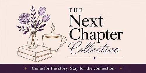 First Chapter: Meet The Next Chapter Collective