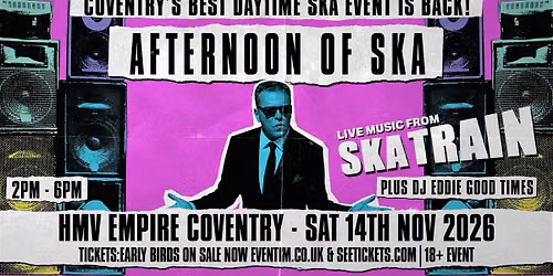 Afternoon Of Ska | ft Skatrain & Eddie Goodtimes
