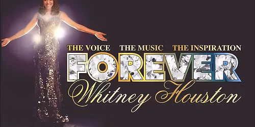 Forever Whitney - Tribute Show
