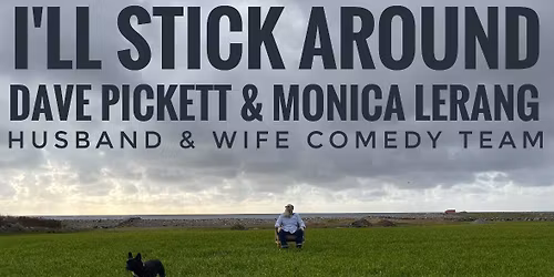 I'll Stick Around - Stand up med Dave Pickett, Monica Lerang, Anders Olsen \/\/ Folken