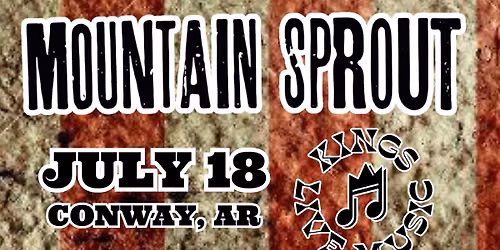 Mountain Sprout - Conway, AR