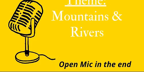 Poets in the Garden \/\/ Mountains & Rivers