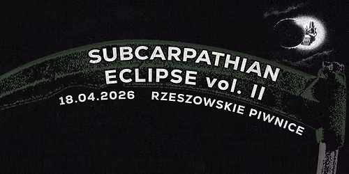 Subcarpathian Eclipse vol. 2, 18.04.2026 Piwnice Rzeszowskie