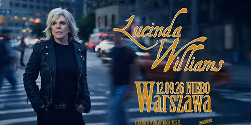 LUCINDA WILLIAMS & Her Band \/ 12.09.26 \/ Niebo, Warszawa