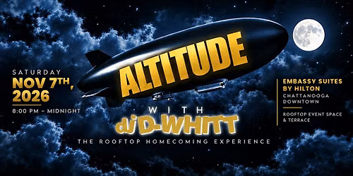 ALTITUDE --- The Rooftop Homecoming Experience