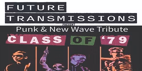 Future Transmissions presents Class of '79\/The Deckchairs