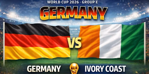 Watch Party: Germany Vs Ivory Coast