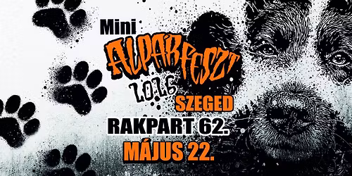 Mini Alp\u00e1rfeszt \/\/ Rakpart 62. \/\/ Szeged