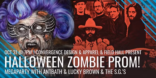Halloween ZOMBIE PROM with Ant Bath and Lucky Brown & The S.G.'s