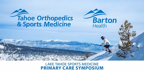 Lake Tahoe Sports Medicine Primary Care Symposium