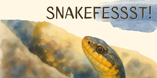 Snakefessst!
