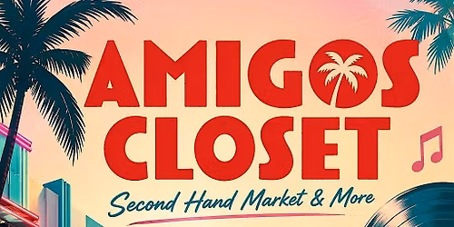 AMIGOS CLOSET SUMMER EDITION 2026