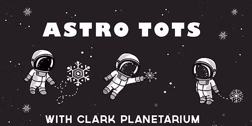 AstroTots - Snow Much Fun!