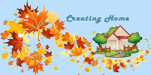  "Creating Home" Now singing two shows! with Raymond Elliott as Artistic Director