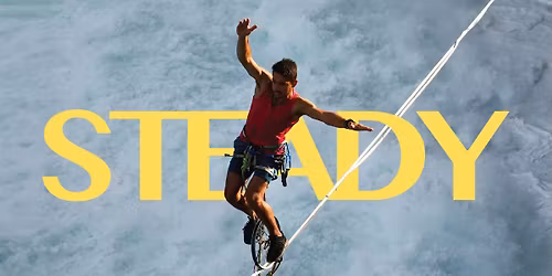 STEADY (Film Screening) + LUX TREVIS (Live Full Band)