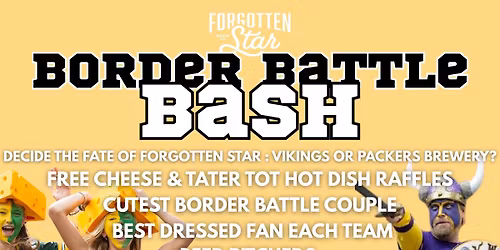 Border Battle Bash & Free Raffles at Forgotten Star Brewing