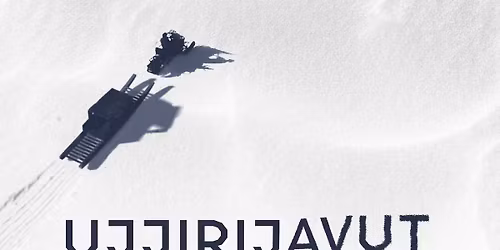 Cin\u00e9ma autochtone en mouvement : Inuit Knowledge and Climate Change & Ujjirijavut & Entropy