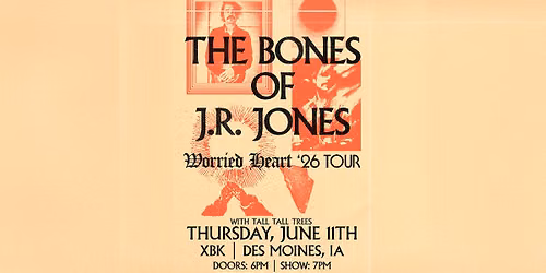 The Bones of J.R. Jones w\/ Tall Tall Trees