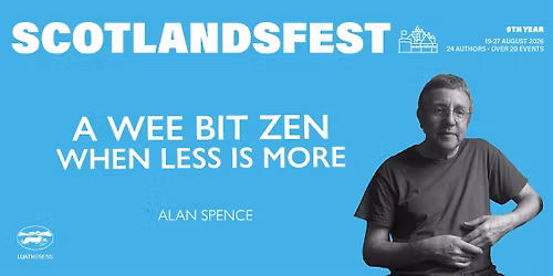 ScotlandsFest: A Wee Bit Zen \u2013 when less is more