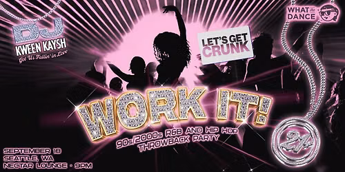 WORK IT!: 90s\/2000s R&B and Hip Hop Night