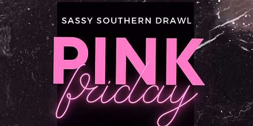 Pink Friday @ Sassy Southern Drawl \ud83e\ude77\ud83c\udf80