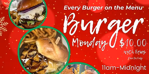 ALL LOCATIONS - $10 Burgers Mondays- Iron Horse Bar & Grill