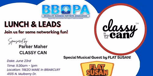 Junes "Lunch and Leads"Sponsored by Classy Can Special Musical Guest FLAT Susan band